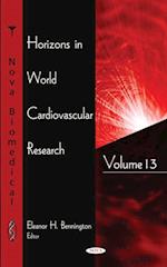 Horizons in World Cardiovascular Research. Volume 13