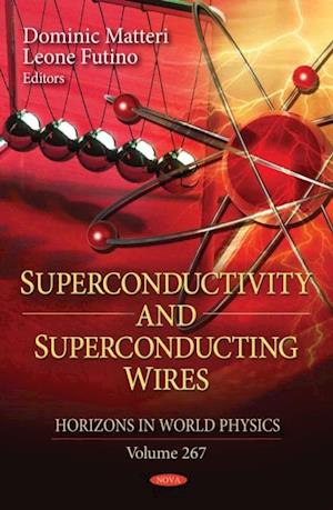 Superconductivity and Superconducting Wires