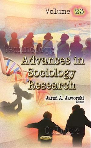 Advances in Sociology Research. Volume 23