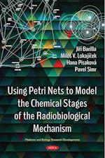 Using Petri Nets to Model the Chemical Stages of the Radiobiological Mechanism