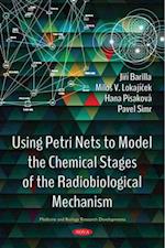 Using Petri Nets to Model the Chemical Stages of the Radiobiological Mechanism