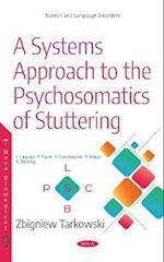 A Systems Approach to the Psychosomatics of Stuttering
