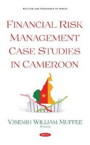 Financial Risk Management Case Studies in Cameroon