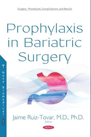 Prophylaxis in Bariatric Surgery