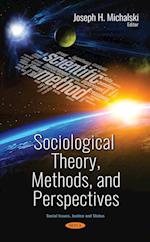 Sociological Theory, Methods, and Perspectives