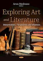 Exploring Art and Literature: Interpretations, Perspectives and Influences