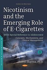 Nicotinism and the Emerging Role of E-Cigarettes (With Special Reference to Adolescents). Volume 1: Concepts, Mechanisms, and Clinical Management
