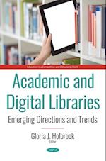 Academic and Digital Libraries: Emerging Directions and Trends