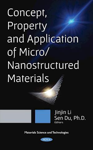 Concept, Property and Application of Micro / Nanostructured Materials