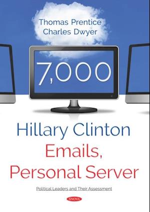 7,000 Hillary Clinton Emails, Personal Server