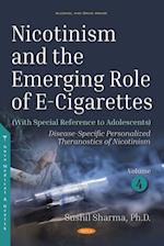 Nicotinism and the Emerging Role of E-Cigarettes (With Special Reference to Adolescents). Volume 4: Disease-Specific Personalized Theranostics of Nicotinism