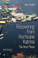 Recovering from Hurricane Katrina: The Next Phase