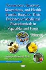 Occurrences, Structure, Biosynthesis, and Health Benefits Based on Their Evidences of Medicinal Phytochemicals in Vegetables and Fruits. Volume 11