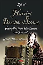 Life of Harriet Beecher Stowe, Compiled from Her Letters and Journals