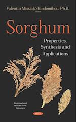 Sorghum: Properties, Synthesis and Applications