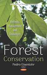 Forest Conservation: Methods, Management and Challenges