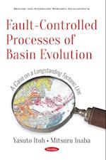 Fault-Controlled Processes of Basin Evolution: A Case on a Longstanding Tectonic Line