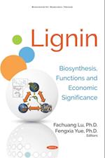 Lignin: Biosynthesis, Functions and Economic Significance