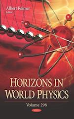 Horizons in World Physics. Volume 298