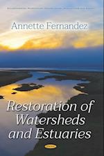Restoration of Watersheds and Estuaries