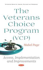 Veterans Choice Program (VCP): Access, Implementation and Improvements