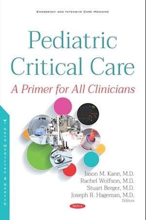 Pediatric Critical Care: A Primer for All Clinicians