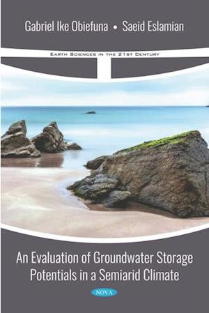 Evaluation of Groundwater Storage Potentials in a Semiarid Climate