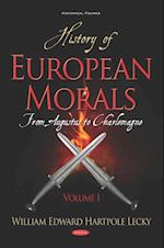 History of European Morals: From Augustus to Charlemagne. Volume I