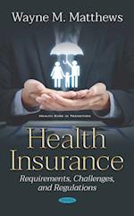 Health Insurance: Requirements, Challenges, and Regulations