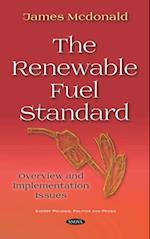 Renewable Fuel Standard: Overview and Implementation Issues