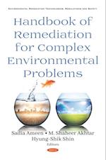 Handbook of Remediation for Complex Environmental Problems