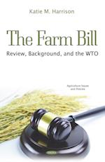 Farm Bill: Review, Background, and the WTO