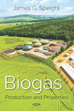 Biogas: Production and Properties