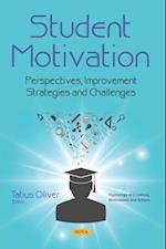 Student Motivation: Perspectives, Improvement Strategies and Challenges