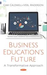 Business Education's Future: A Transformative Approach