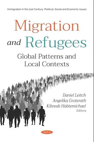 Migration and Refugees: Global Patterns and Local Contexts