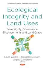 Ecological Integrity and Land Uses: Sovereignty, Governance, Displacements and Land Grabs