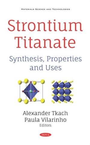 Strontium Titanate: Synthesis, Properties and Uses