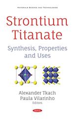 Strontium Titanate: Synthesis, Properties and Uses