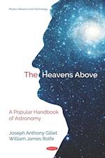 Heavens Above: A Popular Handbook of Astronomy