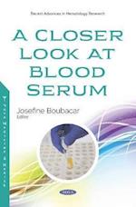 A Closer Look at Blood Serum