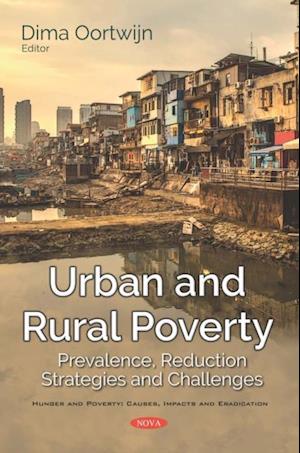 Urban and Rural Poverty: Prevalence, Reduction Strategies and Challenges