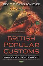 British Popular Customs: Present and Past