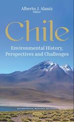 Chile: Environmental History, Perspectives and Challenges