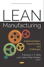 Lean Manufacturing: Implementation, Opportunities and Challenges