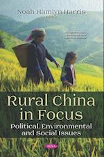 Rural China in Focus: Political, Environmental and Social Issues