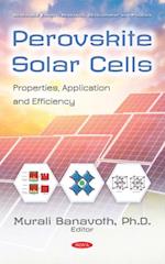 Perovskite Solar Cells: Properties, Application and Efficiency