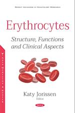 Erythrocytes: Structure, Functions and Clinical Aspects