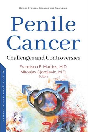 Penile Cancer: Challenges and Controversies