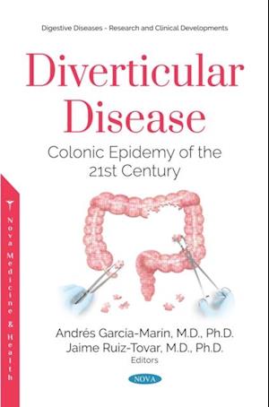 Diverticular Disease: Colonic Epidemy of the 21st Century